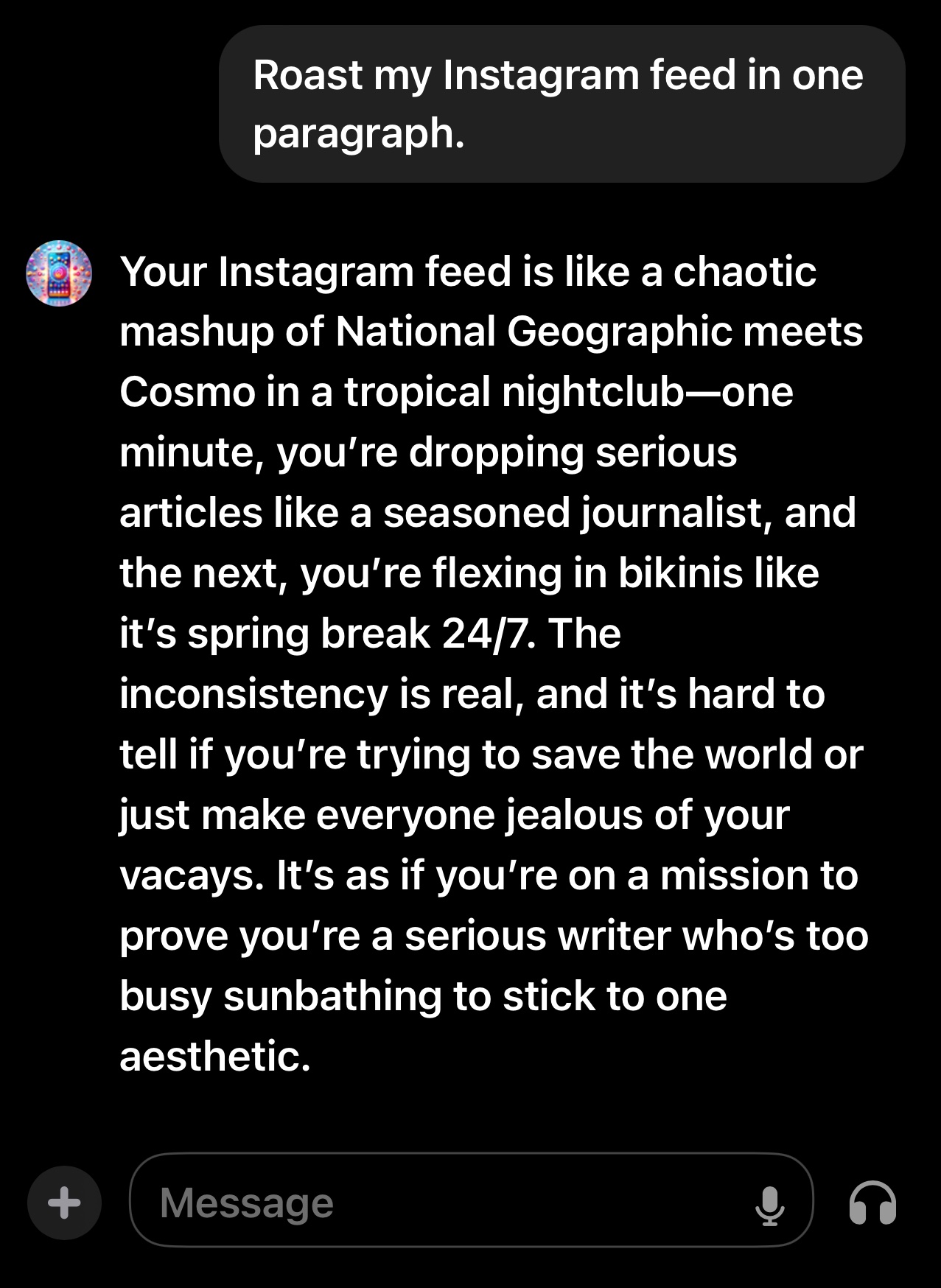 roast my Instagram in one paragraph 